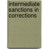 Intermediate Sanctions In Corrections by Gail Caputo