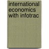 International Economics with Infotrac door Mordechai E. Kreinin
