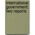 International Government: Two Reports