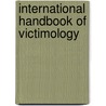 International Handbook of Victimology door Shlomo Giora Shoham