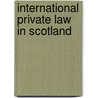 International Private Law In Scotland door Janeen M. Carruthers
