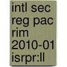 Intl Sec Reg Pac Rim 2010-01 Isrpr:ll by Unknown