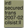 Intl Secured Trans 2007-02 Cilsist:ll door Onbekend