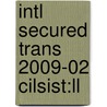 Intl Secured Trans 2009-02 Cilsist:ll by Unknown
