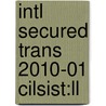 Intl Secured Trans 2010-01 Cilsist:ll by Unknown