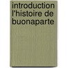 Introduction L'Histoire de Buonaparte door Philippe Nettement