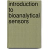 Introduction To Bioanalytical Sensors door Alice J. Cunningham