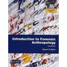 Introduction To Forensic Anthropology door Steven N. Byers