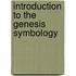 Introduction To The Genesis Symbology