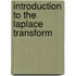 Introduction To The Laplace Transform