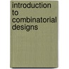 Introduction to Combinatorial Designs door Walter D. Wallis