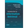 Introduction to Information Retrieval door Prabhakar Raghavan