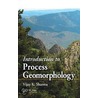 Introduction to Process Geomorphology door Vijay K. Sharma