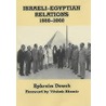 Israeli-Egyptian Relations, 1980-2000 door Ephraim Dowek