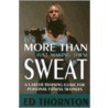 It's More Than Just Making Them Sweat door Ed Thornton