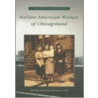 Italian-American Women of Chicagoland by Sister Ventura