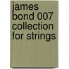 James Bond 007 Collection for Strings door Onbekend