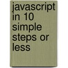 JavaScript in 10 Simple Steps or Less by Arman Danesh