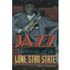 Jazz Mavericks of the Lone Star State door Dave Oliphant