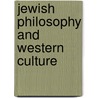 Jewish Philosophy And Western Culture by Victor Seidler