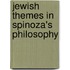 Jewish Themes In Spinoza's Philosophy