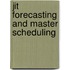 Jit Forecasting And Master Scheduling