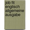 Job fit  Englisch  Allgemeine Ausgabe door Onbekend