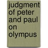 Judgment of Peter and Paul on Olympus by Henryk K. Sienkiewicz