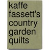 Kaffe Fassett's Country Garden Quilts door Kaffe Fassett