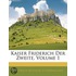 Kaiser Friderich Der Zweite, Volume 1