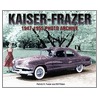 Kaiser-Frazer 1947-1955 Photo Archive door Patrick R. Foster