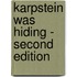 Karpstein Was Hiding - Second Edition