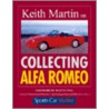 Keith Martin on Collecting Alfa Romeo door Keith Martin
