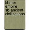 Khmer Empire Sb-Ancient Civilizations door Onbekend