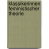 Klassikerinnen feministischer Theorie door Onbekend