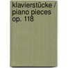 Klavierstücke / Piano Pieces op. 118 by Johannes Brahms