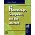 Knowledge, Groupware And The Internet
