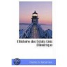 L'Histoire Des Estats-Unis D'Amerique by Charles O. Barbaroux