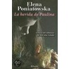 La herida de Paulina/ Paulina's Wound door Elena Poniastowska