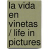 La vida en vinetas / Life In Pictures door Will Eisner