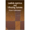 Lambda-Matrices And Vibrating Systems door Peter Lancaster