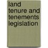 Land Tenure And Tenements Legislation