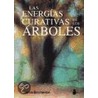 Las Energias Curativas de Los Arboles door Patrice Bouchardon