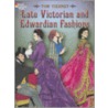 Late Victorian and Edwardian Fashions by Tom Tierney