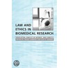 Law and Ethics in Biomedical Research door Onbekend