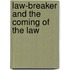 Law-Breaker and the Coming of the Law