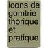 Lcons de Gomtrie Thorique Et Pratique