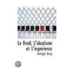 Le Droil, L'Idealisme Et L'Experience by Georges Davy