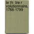 Le Th  Tre R Volutionnaire, 1788-1799