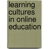 Learning Cultures in Online Education